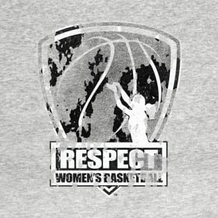 Respect Women's Basketball T-Shirt